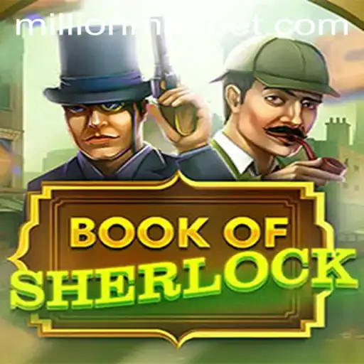 Unraveling the Mysteries of BookOfSherlock: A Dive into MillionMax