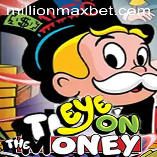 EyeOnTheMoney: Dive into the Exciting World of MillionMax