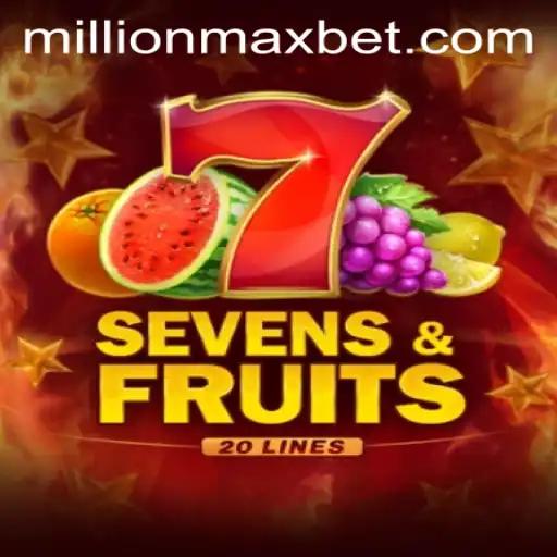 Exploring the Exciting World of SevensFruits20: A Dive into MillionMax Gameplay
