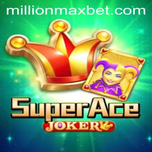 Exploring the World of SuperAceJoker: A Deep Dive into MillionMax Adventures