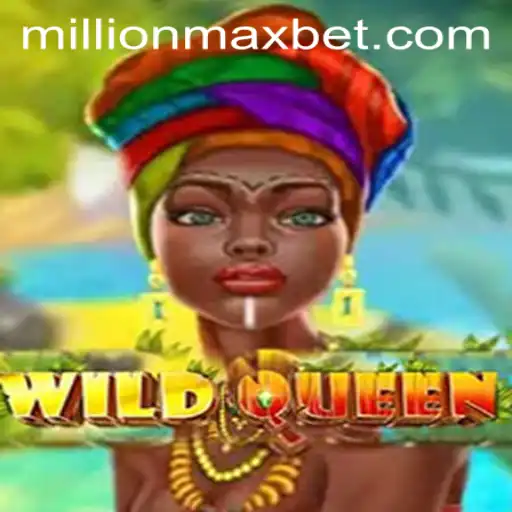 WildQueen: A Dynamic Journey into the Realm of MillionMax